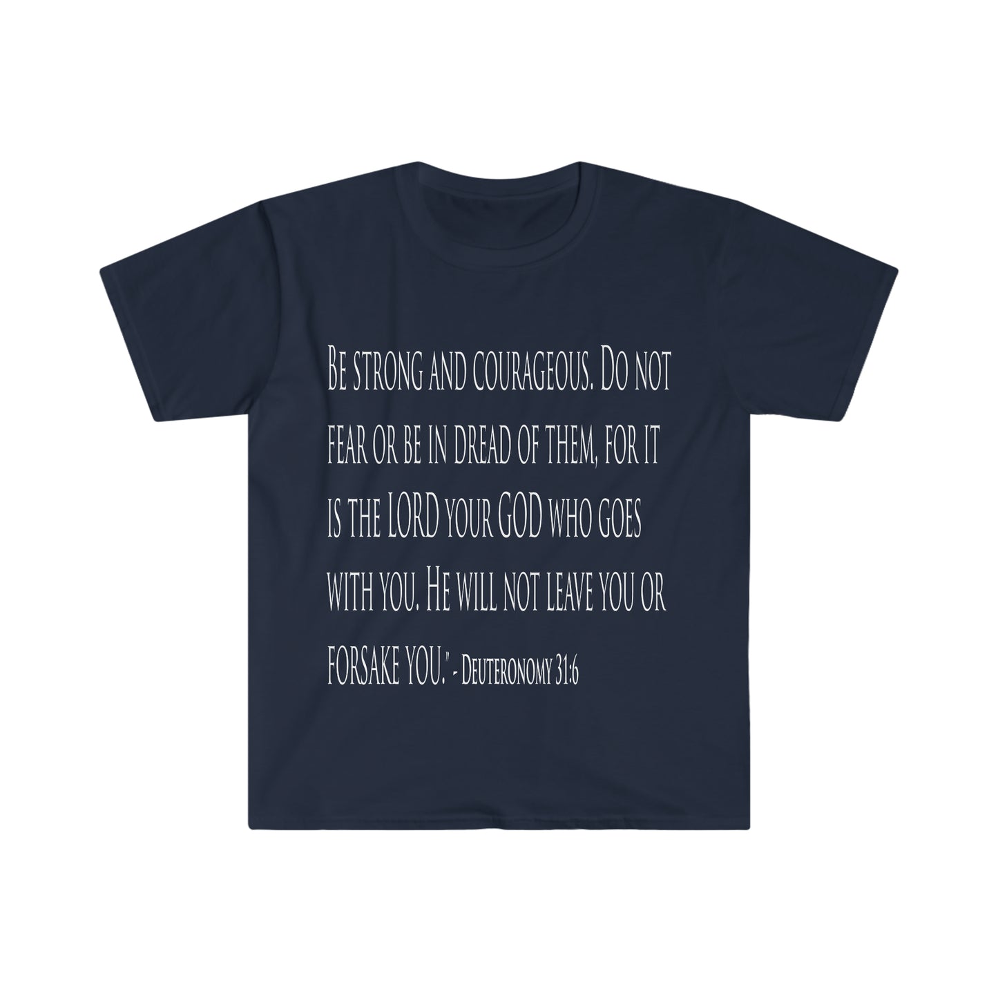 Deuteronomy 31:6 "Scriptshirt"