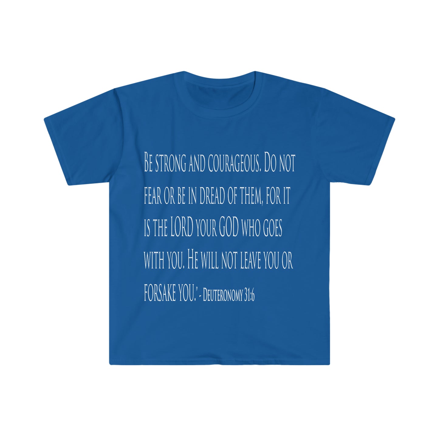 Deuteronomy 31:6 "Scriptshirt"