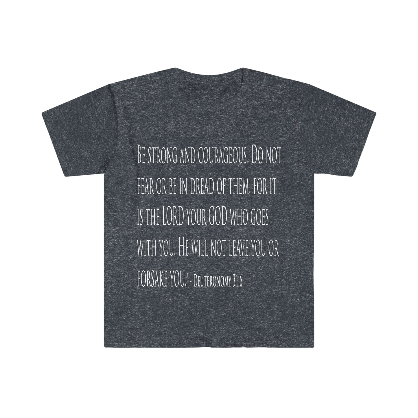 Deuteronomy 31:6 "Scriptshirt"