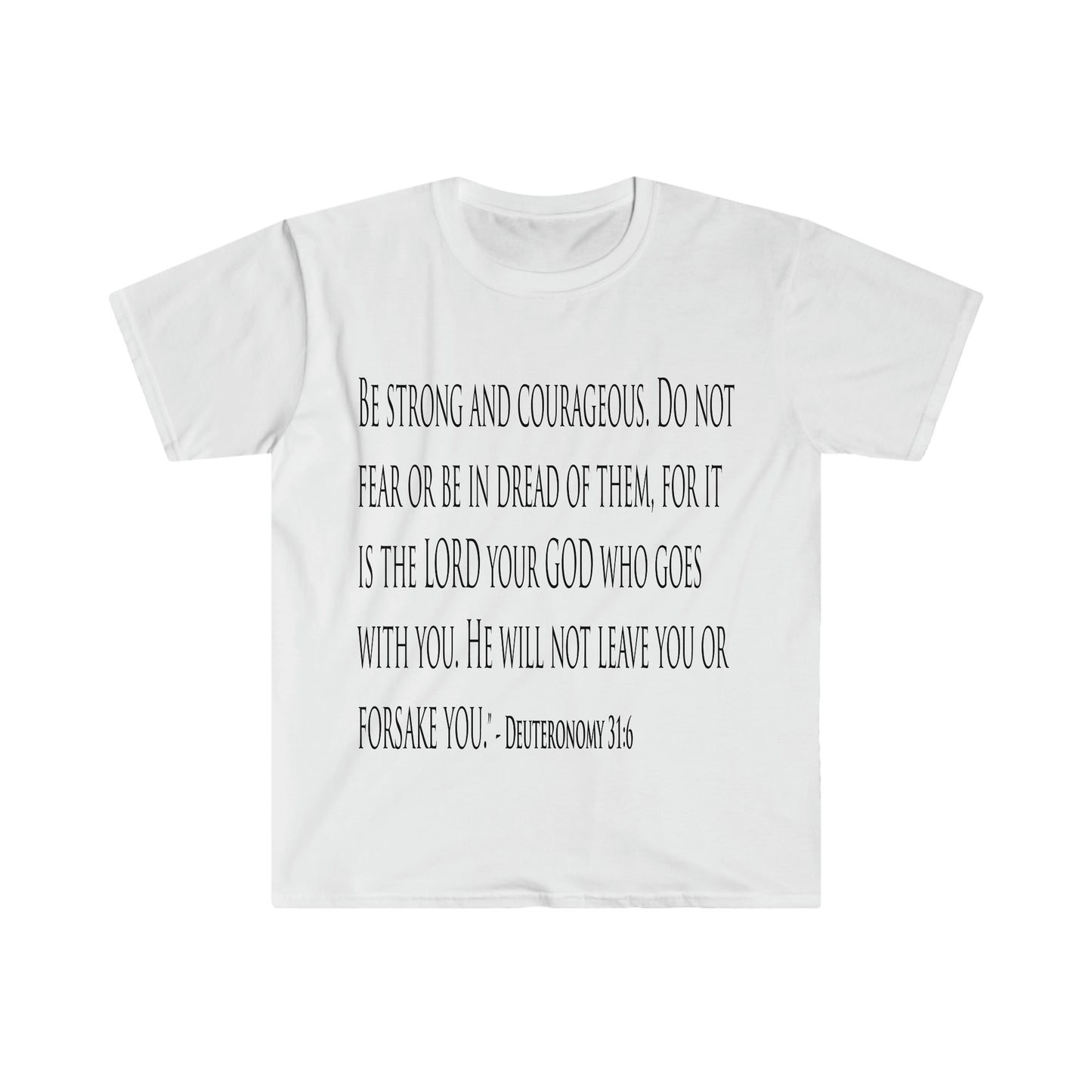 Deuteronomy 31:6 "Scriptshirt"